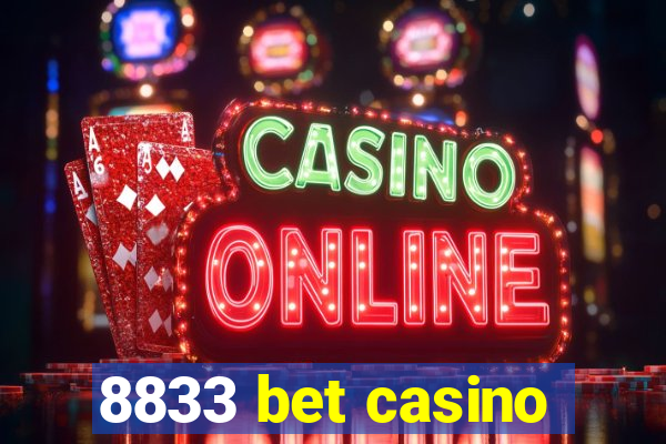 8833 bet casino